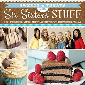 Sweets and Treats with Six sisters' stuff